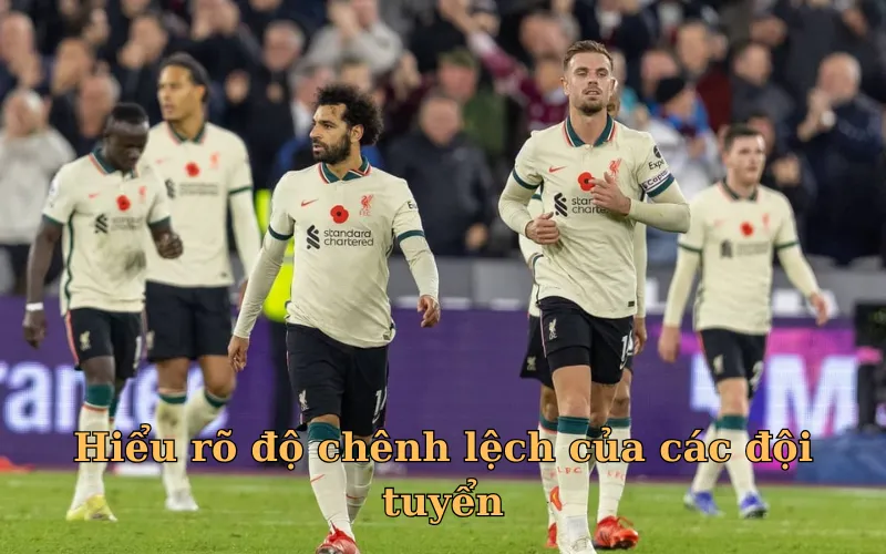 Biết được cụ thể về sự sự chênh lệch thành tích 2 đội