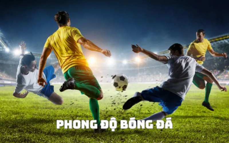 Cùng Bongda24h tìm hiểu cách đánh giá phong độ của đội bóng